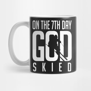 Skiing: On the 7th day god skied Mug
